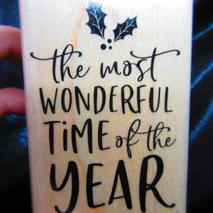 The Most Wonderful Time Of The Year Wood Mounted Stamp 3.25" X 2.25"